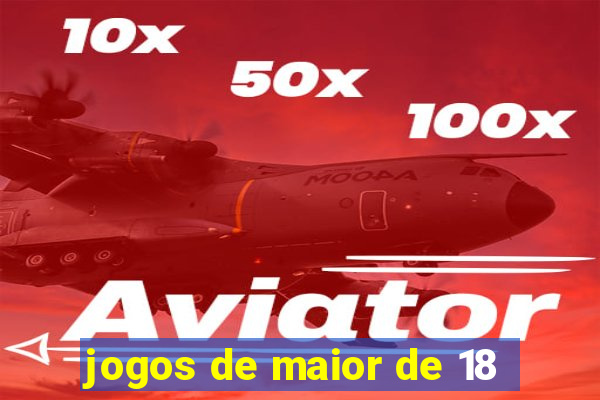 jogos de maior de 18