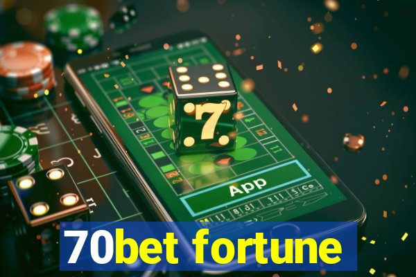 70bet fortune