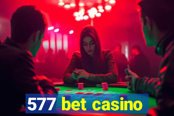 577 bet casino