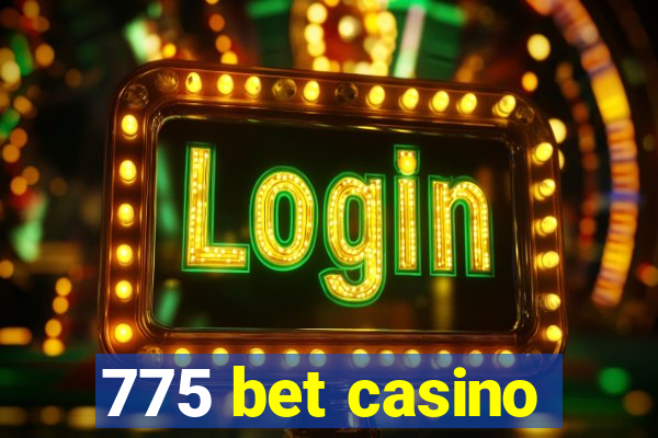775 bet casino