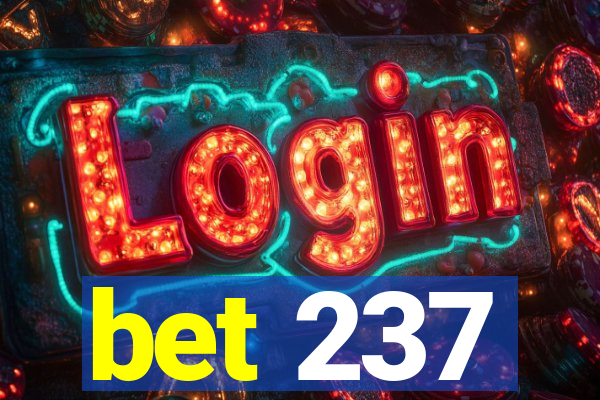 bet 237