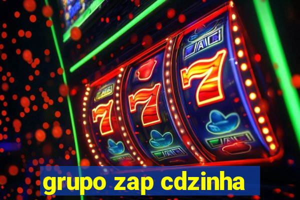 grupo zap cdzinha