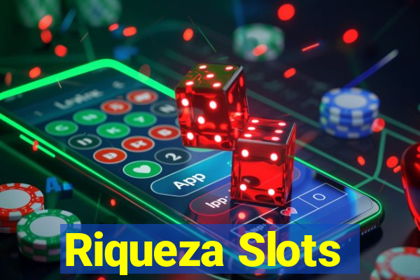 Riqueza Slots