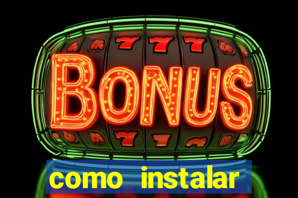 como instalar brazuca play