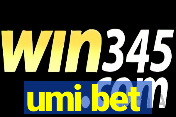 umi bet