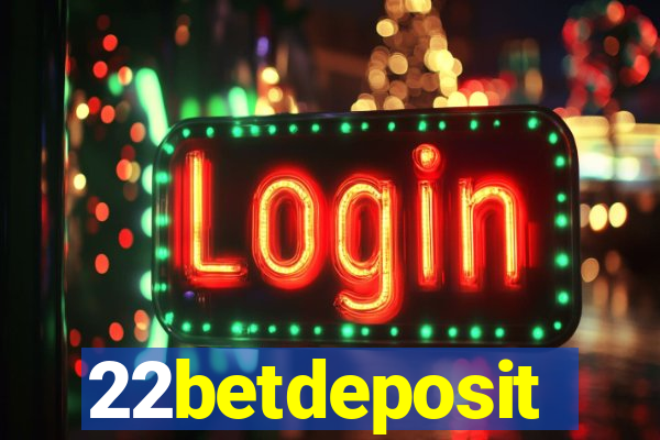 22betdeposit
