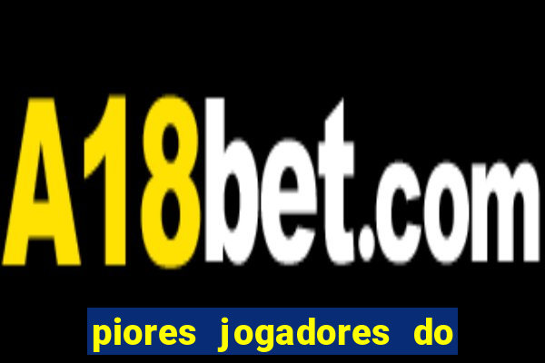 piores jogadores do cruzeiro de todos os tempos