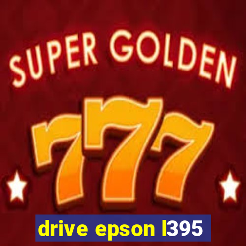 drive epson l395