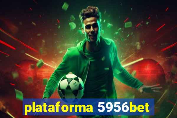 plataforma 5956bet