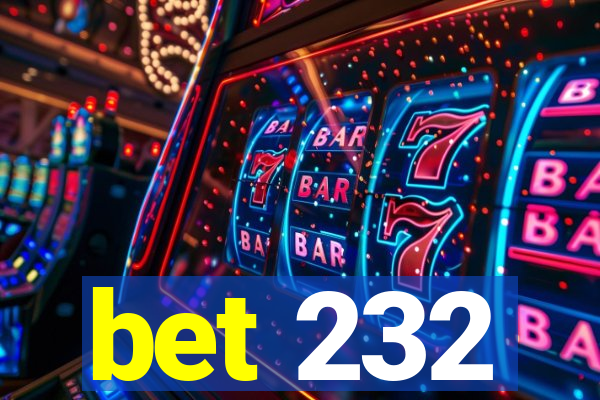 bet 232