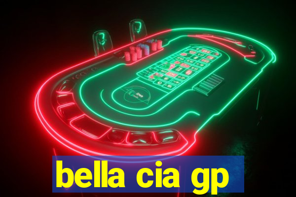 bella cia gp