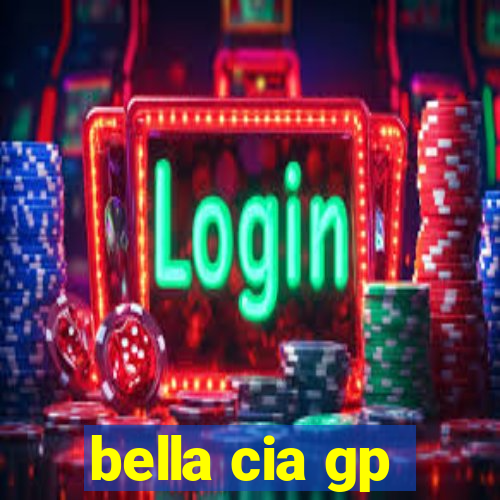 bella cia gp