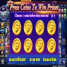 sonhar com navio jogo do bicho