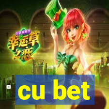 cu bet
