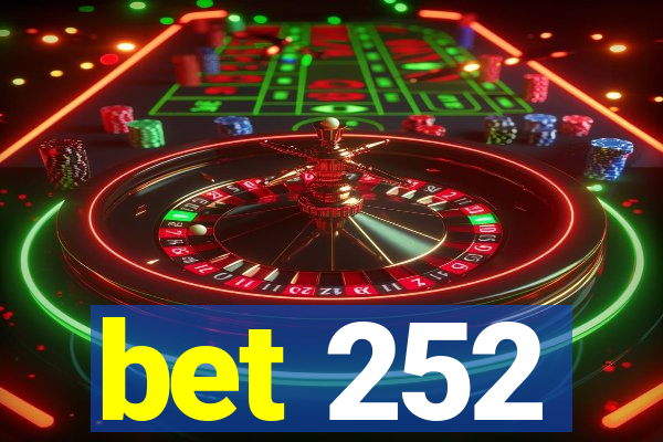 bet 252
