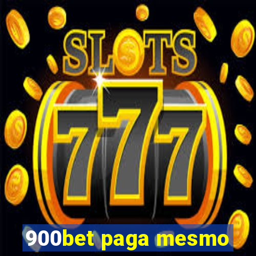 900bet paga mesmo