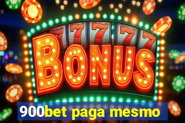 900bet paga mesmo
