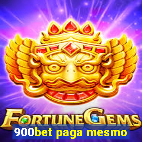 900bet paga mesmo
