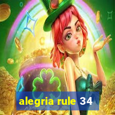 alegria rule 34