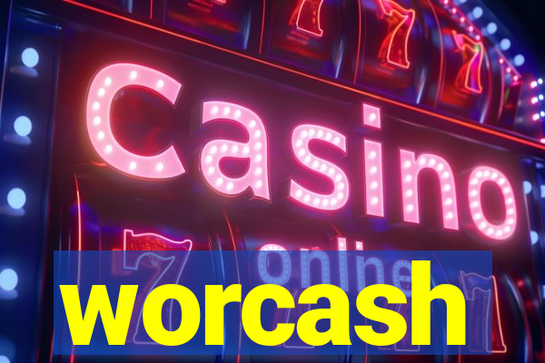 worcash