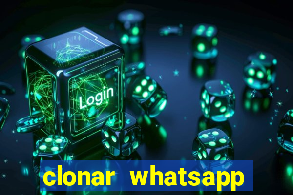 clonar whatsapp pelo email