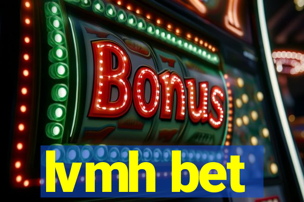 lvmh bet