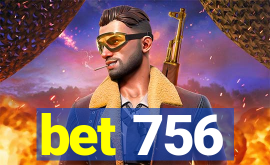 bet 756