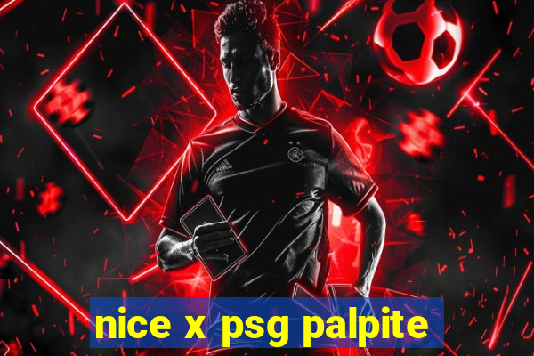 nice x psg palpite