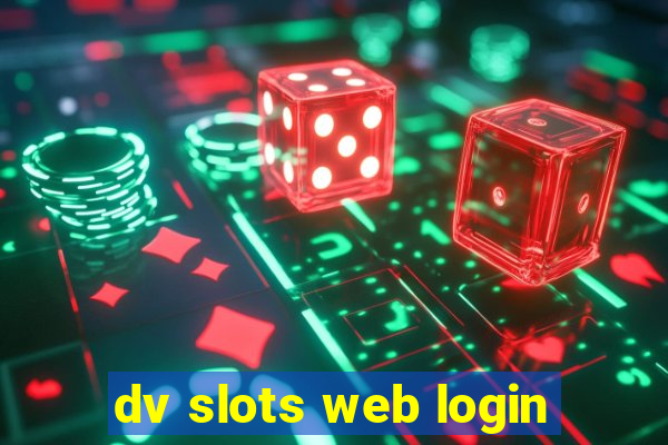 dv slots web login