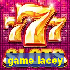 game lacey