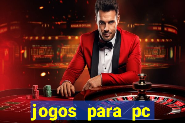 jogos para pc gratis windows 7