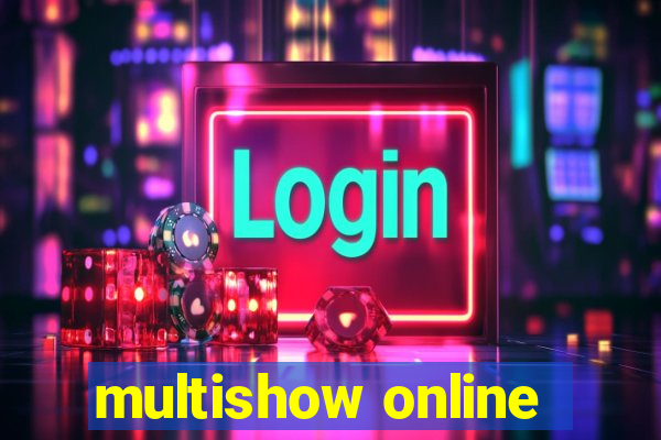 multishow online