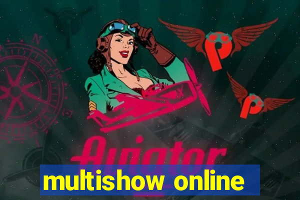 multishow online