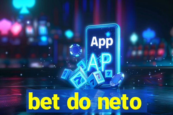 bet do neto