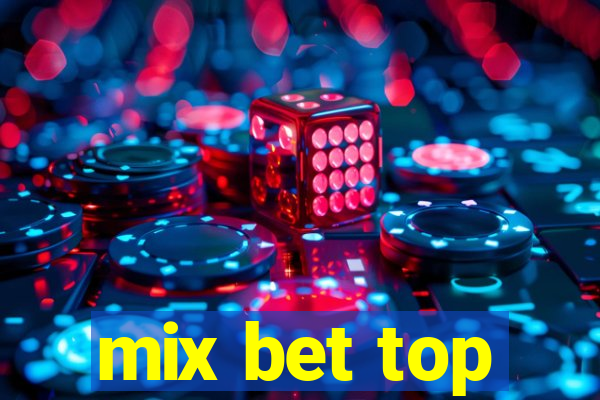 mix bet top