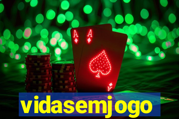 vidasemjogo