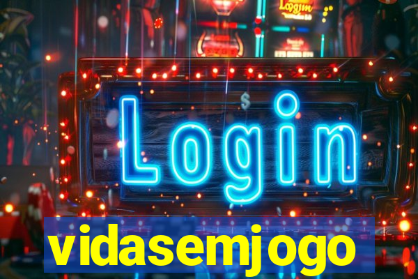 vidasemjogo