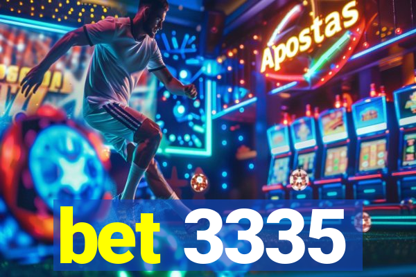 bet 3335