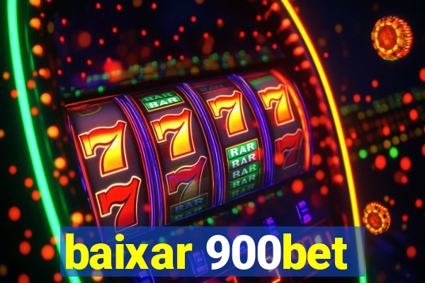 baixar 900bet