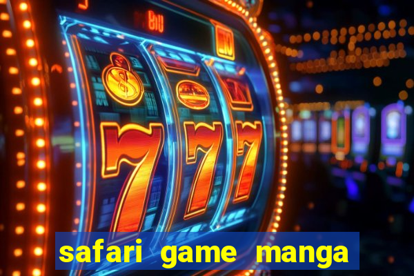 safari game manga pt br