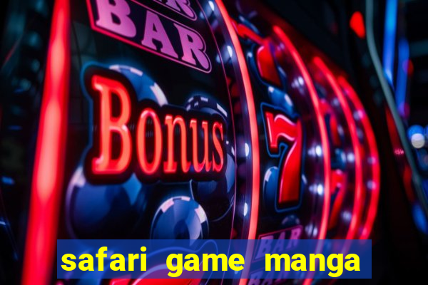safari game manga pt br