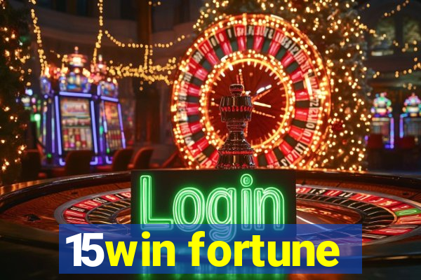 15win fortune