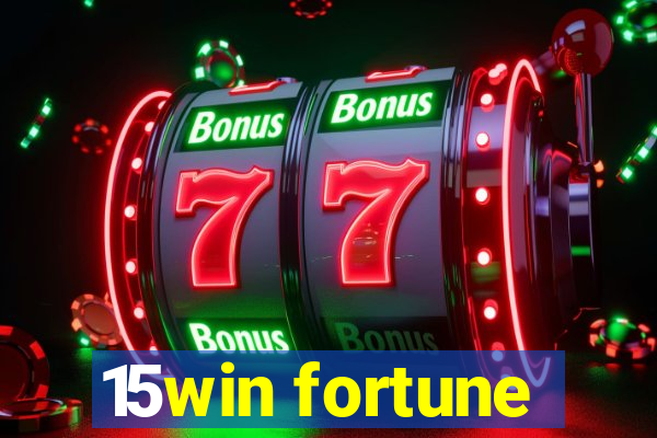 15win fortune