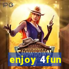 enjoy 4fun