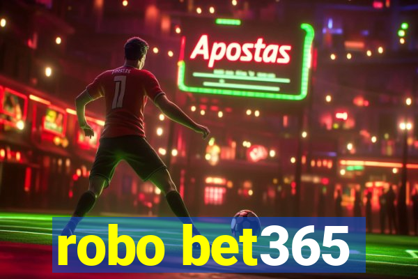 robo bet365