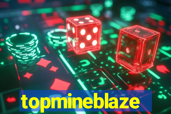 topmineblaze