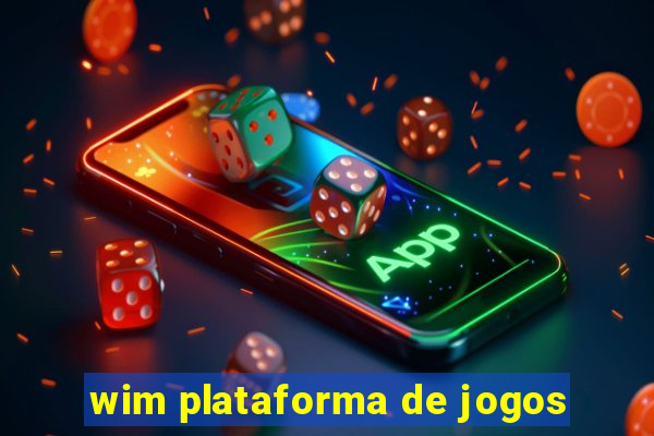 wim plataforma de jogos