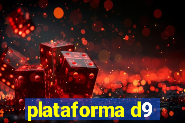 plataforma d9