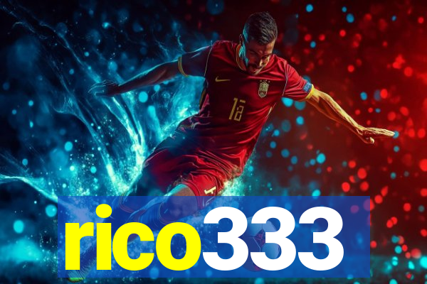 rico333