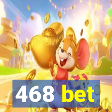 468 bet